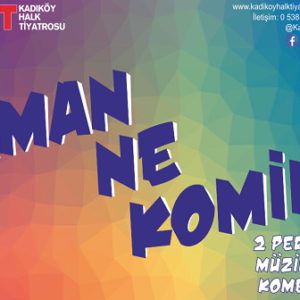 'AMAN NE KOMİK' Tiyatro Oyunu Sezon Programı 2