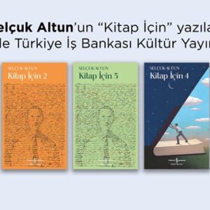 Selçuk Altun’un Kitap İçin Serisi Türkiye İş Bankası Kültür Yayınları’nda