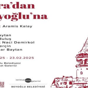 'Pera'dan Beyoğlu'na' Fotoğraf Sergisi